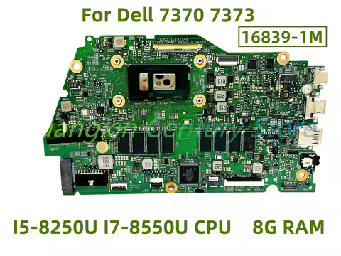 16839-1M motherboard is applicable FOR Dell laptop 7370 7373 With I5-8250U I7-8550U CPU 8G RAM 100% 