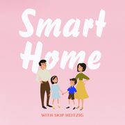 Smart Home Skip Heitzig