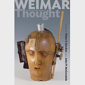 Weimar Thought - A Critical History