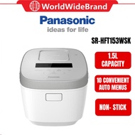 PANASONIC SR-HFT153 1.5L IH RICE COOKER SIMPLE AUTO MENUS, INTELLIGENT CONTROL SR-HFT153WSK HA2