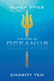The Rise of Oceanus CHARITY TEH