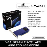 VGA (การ์ดแสดงผล) SPARKLE INTEL ARC A310 ECO 4GB GDDR6