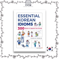 Essential Korean Idioms - 300 Idioms to Upgrade Your Korean