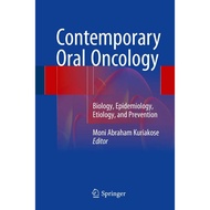 Contemporary Oral Oncology: Biology Epidemiology Etiology ed 1/2017