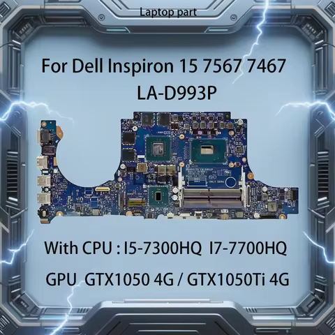 BBV00 LA-D993P Laptop Motherboard For Dell Inspiron 15 7567 7467 P65F With CPU I5-7300HQ I7-7700HQ G