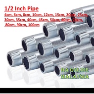 1/2" & 3/4" Besi Pipe  Heavy Duty Galvanized  Threaded Both Ends  pipe besi DN15 DN20 Besi Paip Read