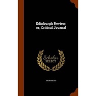 Edinburgh Review; Or, Critical Journal by Anonymous (hardcover)