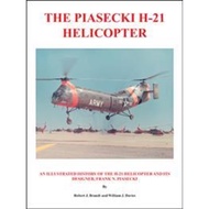 [100% Original Books] - The Piasecki H-21 Helicopter : An Illustrated History of the by Robert J. Br