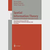 Spatial Information Theory: Foundations of Geographic Information Science : International Conference, Cosit 2003, Ittingen, Swit