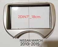 กรอบจอแอนดรอยด์ หน้ากากวิทยุ หน้ากากวิทยุรถยนต์ NISSAN MARCH ปี 2010-2015 สำหรับเปลี่ยนเครื่องเล่น 2DIN7"_18cm.