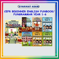 [ADM] CEFR BEGINNERS ENGLISH FUNBOOK/FUNGRAMMAR YEAR 1-6