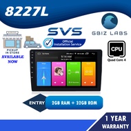 SVS ENTRY SERIES IPS 8227L 2GB RAM + 32GB ROM DSP CAR ANDROID PLAYER - 9"/10.1" inch