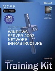 MCSE Self-Paced Training Kit (Exam 70-293) : Planning and Maintaining a Microsoft Windows Server 2003 Network Infrastructure (Hardcover)