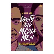 Dirty Old Media Men: A Fictional Memoir