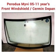 Perodua Myvi Lama 05-11 Year's  Front Windshield / Windscreen / Cermin Besar Depan / Big Glass