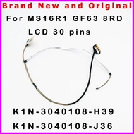 K1N-3040108-J36 New original lcd lvds cable for MSI MS16R1 GF63 8RD 30 PIN MS16R1 EDP CABLE K1N-3040