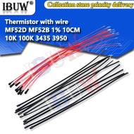 10PCS NTC Thermistor Thermal Resistor MF52B MF52D 10K 100K Probe strap wire B3950 B3435 1% 10CM Temp
