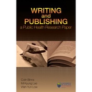 WRITING AND PUBLISHING A PUBLIC HEALTH RESEARCH PAPER