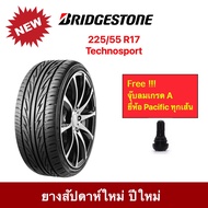 Bridgestone 225/55 R17 Techno sport บริดจสโตน ยางปี 2023 ทนทาน โฉบเฉี่ยว  สบาย ไร้เสียงรบกวน ราคาพิเศษ !!!