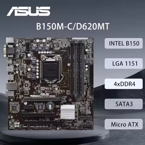 ASUS B150M-C/D620MT Motherboard LGA 1151 Support i7-7700K i7-6700K i5-7600K i5-6600K 6500 CPU 4×DDR4