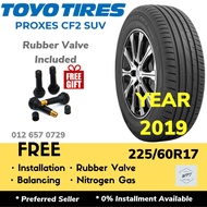 225/60R17 TOYO Proxes CF2 SUV (Installation) Made In Japan New Tyre Tires Tayar Rim Wheel 17 inch WP