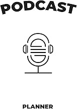Podcast Planner: Journal Notebook for Podcast Artists/hosts | Perfect episode Planning (Successful P