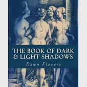 The Book of Dark &amp; Light Shadows