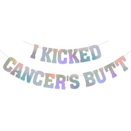 I Kicked Cancer's Butt Banner, Beat Cancer Party Decorations, Cancer Free, Beat Cancer Decorations C
