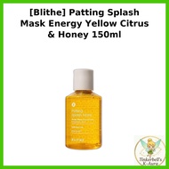 [Blithe] Patting Splash Mask Energy Yellow Citrus & Honey 150ml / Korean Mask / Citrus & Honey Glow 