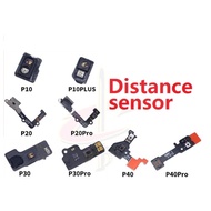 Distance Proximity sensor For huawei P10 Plus P20 Pro P30 P40 Pro