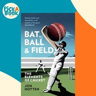[100% Original Books] - Bat, Ball and Field : The Elements of Cricket by Jon Hotten (UK edition, pap