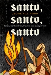 Santo, santo, santo Jackie Hill-Perry