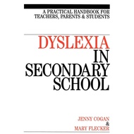 [sgstock] Dyslexia in the Secondary School: A Practical Book for Teachers, Parents and Students: 1 -