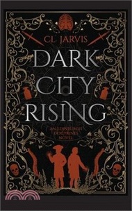 5599.Dark City Rising: Medicine, magic and power collide in this sweeping Georgian historical fantasy