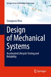 Design of Mechanical Systems Seongwoo Woo