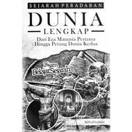 Sejarah Peradaban Dunia Lengkap Dari Era Manusia Pertama Hingga Perang Dunia Kedua (ebook)