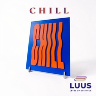LUUS - CHILL Painting | 3D Printed Resin Painting, Dopamine Decor