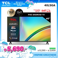 ใหม่ TCL ทีวี 40 นิ้ว FHD 1080P Android 11.0 Smart TV รุ่น 40L5GA ระบบปฏิบัติการ Google/Netflix &amp;Youtube, Voice Search,HDR10,Dolby Audio