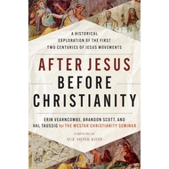 After Jesus Before Christianity [Paperback]