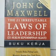 The 21 irrefutable laws of leadership