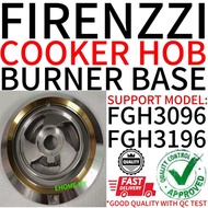 [EHOME MY] Cooker Hob Burner Base FOR FIRENZZI FGH3096 FGH3196 FGH2086 FGH2186 FGH2087 FGH2187 (1PC)