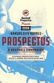Kansas City Royals 2020 Baseball Prospectus