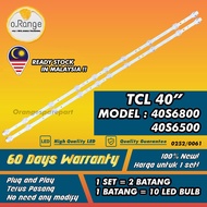 40S6800 / 40S6500 TCL 40" LED TV BACKLIGHT (LAMPU TV) TCL 40 INCH LED TV BACKLIGHT