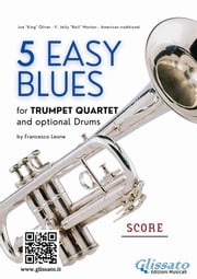 5 Easy Blues - Trumpet Quartet - score Joe "King" Oliver