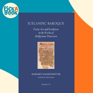 Icelandic Baroque : Poetic Art and Erudition in the Works of Hallgrimur by Margret Eggertsdottir (US