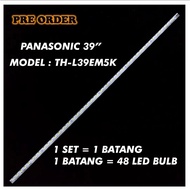 TH-L39EM5K PANASONIC 39" LED TV BACKLIGHT(LAMPU TV) PANASONIC 39 INCH LED TV THL39EM5K