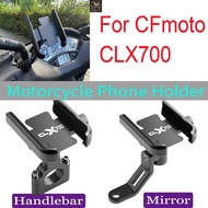 Mobile Phone Holder For CFMOTO CLX700 CLX 700 700CLX Mirror Handlebar GPS Stand Bracket Motocycle Ac