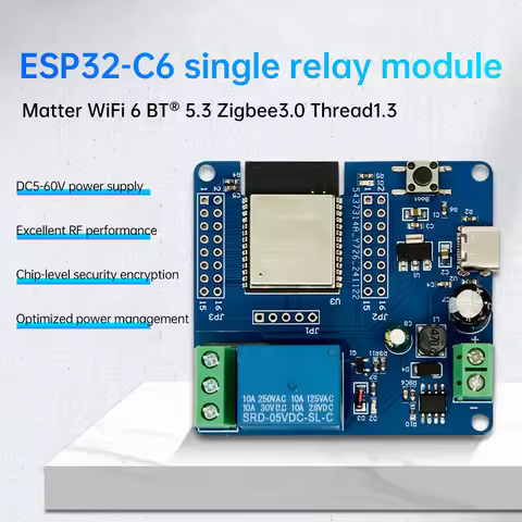 DC 5-60V Single Relay Module onboard ESP32-C6 WIFI Bluetooth5.3 Development Board Module Type-C Inte