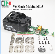 [ ML5 ] Vỏ mạch Makita 18V nhận sạc zin  Led báo pin (ngang) nhận 2 đường sạc ( CLKP _ 418 )