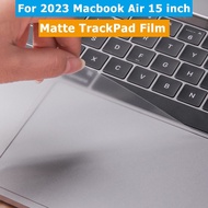 Matte TrackPad Film for Macbook Pro M4 Air 15 inch M2 2023 A2941 2022 Air 13.6 A2681 Skin Sticker An